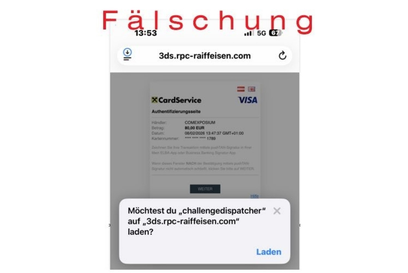 Ein Screenshot zeigt eine Warnung vor einer gefälschten Online-Banking-Website. Oben prangt in Rot das deutsche Wort „Fälschung“. Der Browser zeigt die URL „3ds.rpc-raiffeisen.com“ an, und ein Pop-up fragt, ob der Nutzer „challengedispatcher“ auf dieser Seite laden möchte. Das Bild enthält sichtbaren deutschen Text sowie Hinweise auf einen Kartendienst und VISA.
